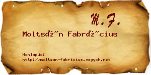Moltsán Fabrícius névjegykártya
